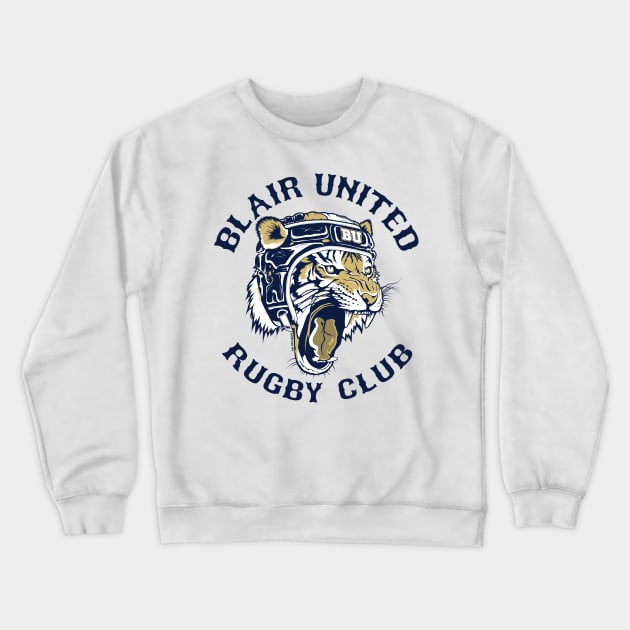 Blair United Rugby Club Crewneck Sweatshirt by OutdoorMayhem